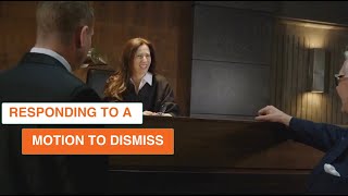 Responding to a Motion to Dismiss