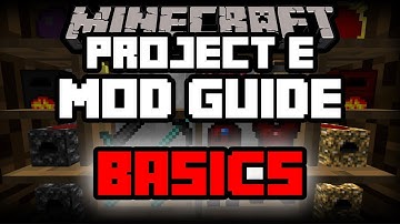Project E | Minecraft Mod Guide | Minecraft Mods for Dummies | Part 1