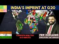 FRP Explains: Did G20 Benefit India? | What happens next? | Complete analysis in 8 minutes