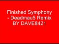 Hybrid-Finished Symphony (Deadmau5 Remix)