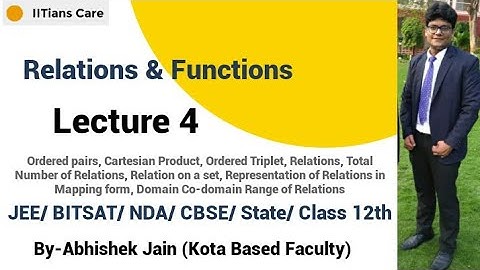Relations and Functions L-4 | Relations | Domain, Co-Domain &  Range | IITians Care | Abhishek Jain