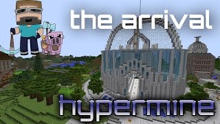 Minecraft: The Arrival - Hypermine Vanilla SMP Lets Play 1