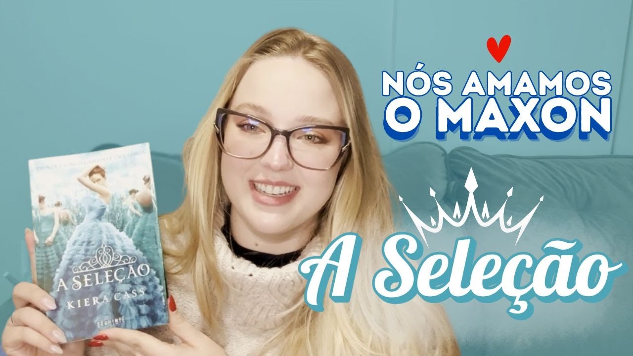 Ela não é como as outras garotas 💅🏻 | A SELEÇÃO | Relendo livros da minha adolescência