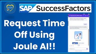 Information How to Request Time Off with SAP SuccessFactors Joule AI (Including Microsoft Outlook Integration) Update