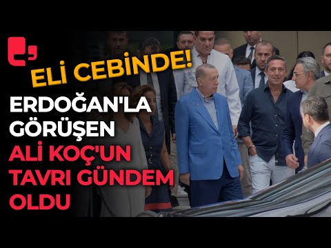 Eli cebinde! Erdoğan'la görüşen Ali Koç'un tavrı gündem oldu