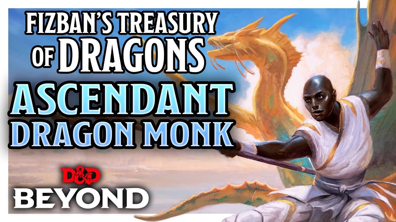 New Monk Subclass: Way of the Ascendant Dragon | Fizban’s Treasury of Dragons | D&D Beyond