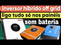 NÃO COMPRE MAIS BATERIAS PARA O OF GRID ANTES DE VER ESSE VÍDEO LIGUEI A CASA TODA SÓ PELOS PAINÉIS