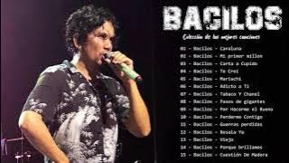 BACILOS SUS MEJORES EXITOS - BACILOS  30 GRANDES EXITOS INOLVIDABLES