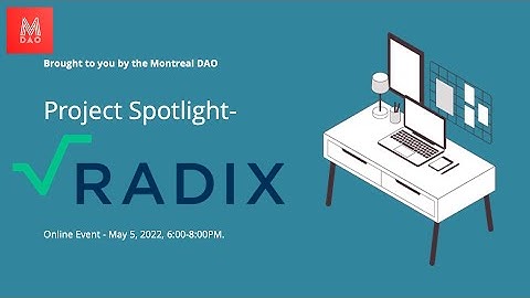 MontrealDAO:  Project Spotlight - RADIX
