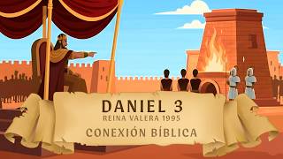 Daniel 3 - Bible Connection 2026 RVR95