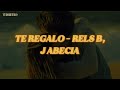Rels B J Abecia Te Regalo Letra Lyrics Rels B J Abecia Te Regalo Letra Lyrics