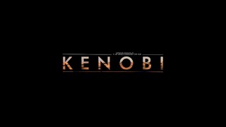 KENOBI (Fan Film) Trailer