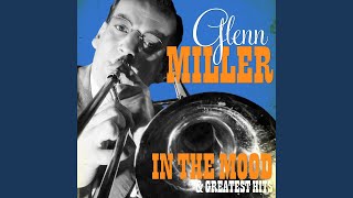 Video thumbnail of "Glenn Miller - Little Brown Jug (Remastered)"