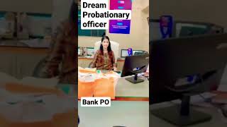 My dream Bank PO//probationary officer  bankerslife dreambanker motivation ?