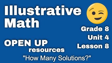 😉 8th Grade, Unit 4, Lesson 8 "How Many Solutions?"  Illustrative Math Tutorial