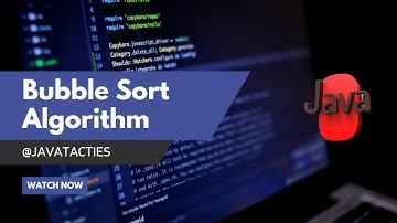 Java Programming: Bubble Sort Algorithm Implementation (Step-by-Step Tutorial)