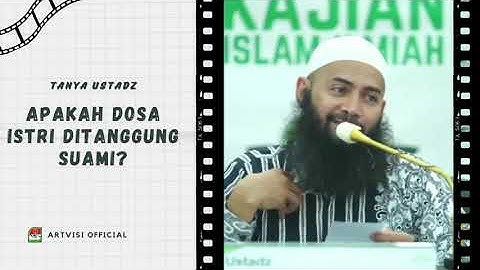 APAKAH DOSA ISTRI DITANGGUNG SUAMI? - Ustadz Syafiq Riza Basalamah