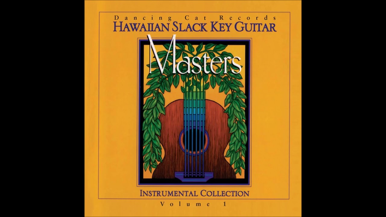 Hawaiian Slack Key Guitar   Masters Instrumental Collection