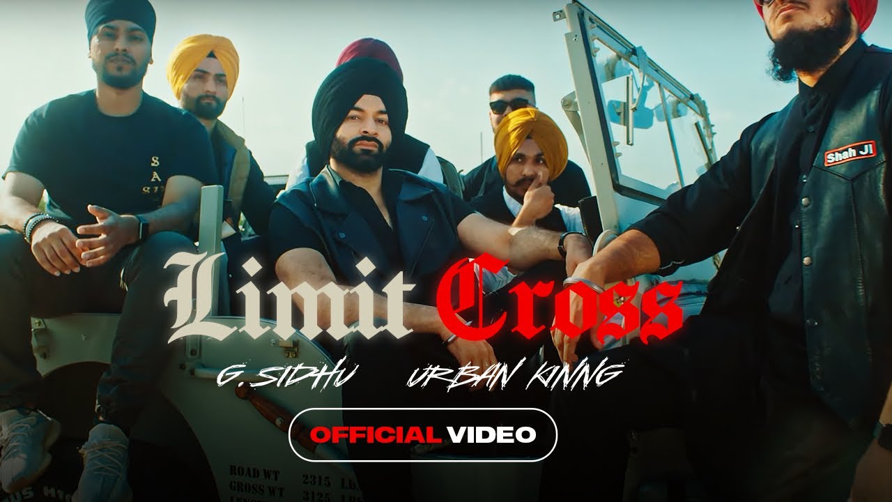 Watch G. Sidhu - Limit Cross | Urban Kinng | EP Folk 'n' Trap 2 | Latest Punjabi Songs 2022 on YouTube Watch G. Sidhu - Limit Cross | Urban Kinng | EP Folk 'n' Trap 2 | Latest Punjabi Songs 2022 on YouTube