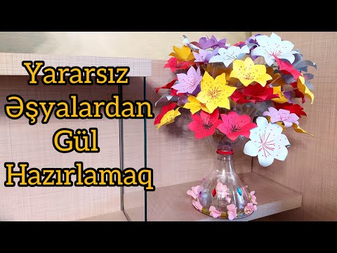 Evdəki yararsız əşyalardan dekor üçün gül hazırlanma qaydası(fikrin gücü)