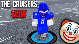 The Cruisers SUCK  Ultimate Football