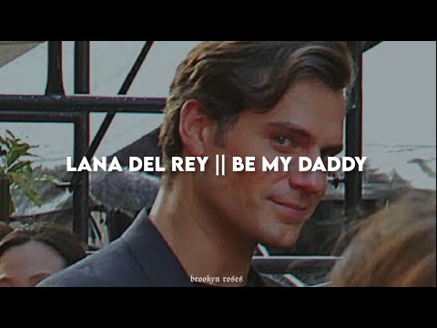 °be my daddy° lana del rey || sub. español (lyrics)