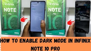 How to Set Dark Mode in INFINIX NOTE 10 Pro, Note10| How TO Enable Dark Mode in Infinix Note 10