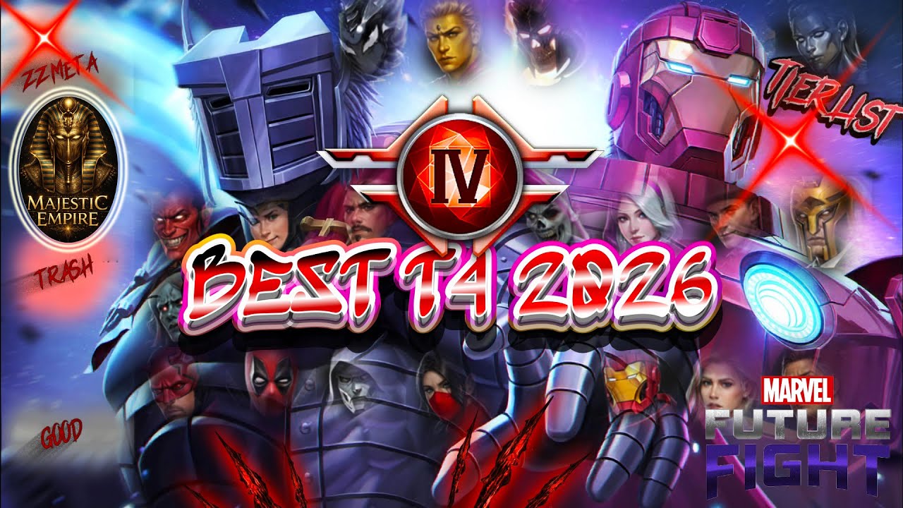BEST T4 2026 (TIERLIST) - PRIMER TIERLIST DEL AÑO -{PVP/PVE -SOPORTES} - Marvel Future Fight