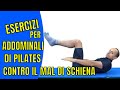 Addominali di Pilates contro il Mal di Schiena (23 min.) Workout