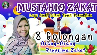 MUSTAHIQ ZAKAT | 8 Golongan Penerima Zakat | Lagu Anak Islami Tema Ramadhan