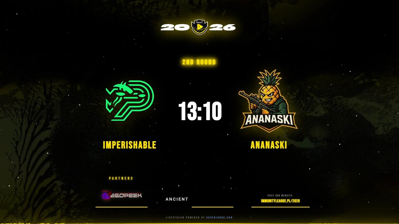 Imperishable vs Ananaski / Immunity League 2026 Faza Swiss