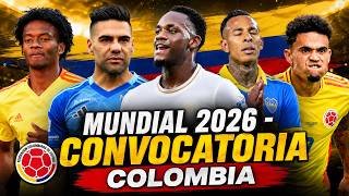 OFFICIAL! 2026 WORLD CUP: COLOMBIA NATIONAL TEAM ROSTER | WHEN DOES COLOMBIA PLAY