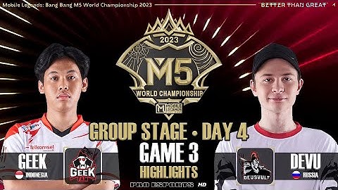 GEEK FAM VS DEUS VULT GAME 3 HIGHLIGHTS | M5 WORLD CHAMPIONSHIP GROUP STAGE • DAY 4