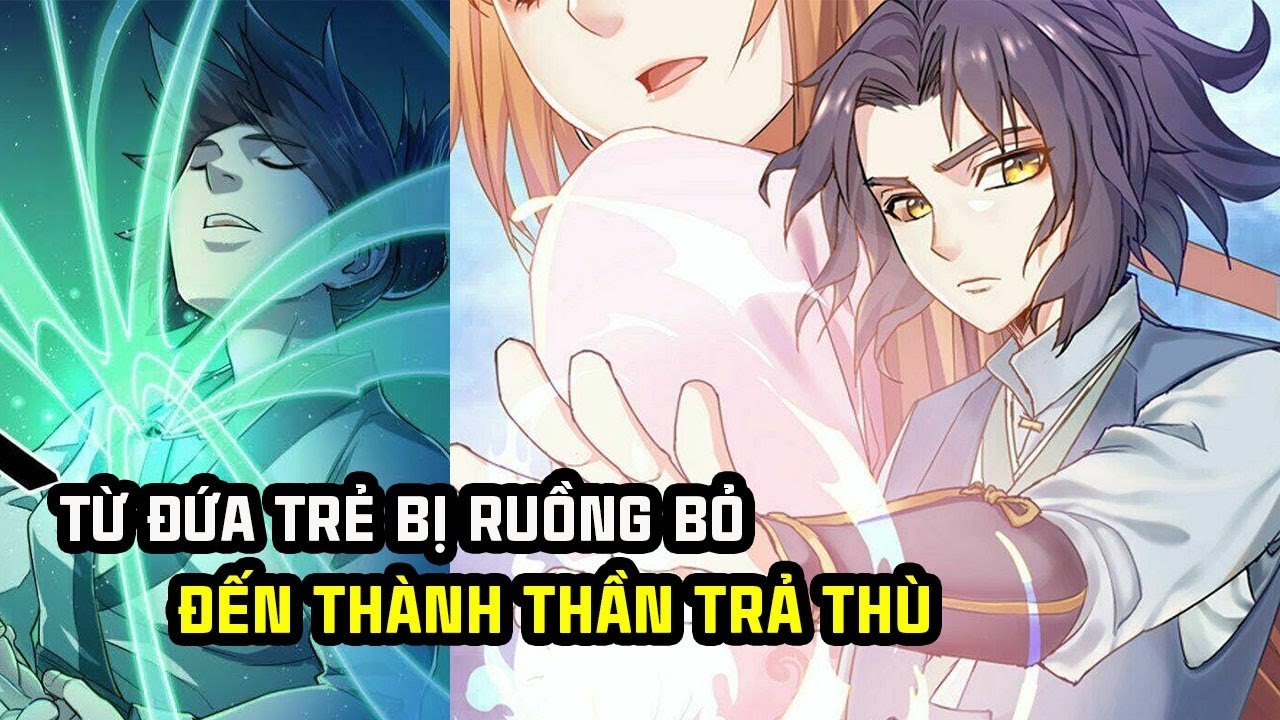 TỪ ĐỨA TRẺ RUỒNG BỎ ĐẾN THÀNH THẦN TRẢ THÙ | REVIEW TRUYỆN TRANH - YouTube