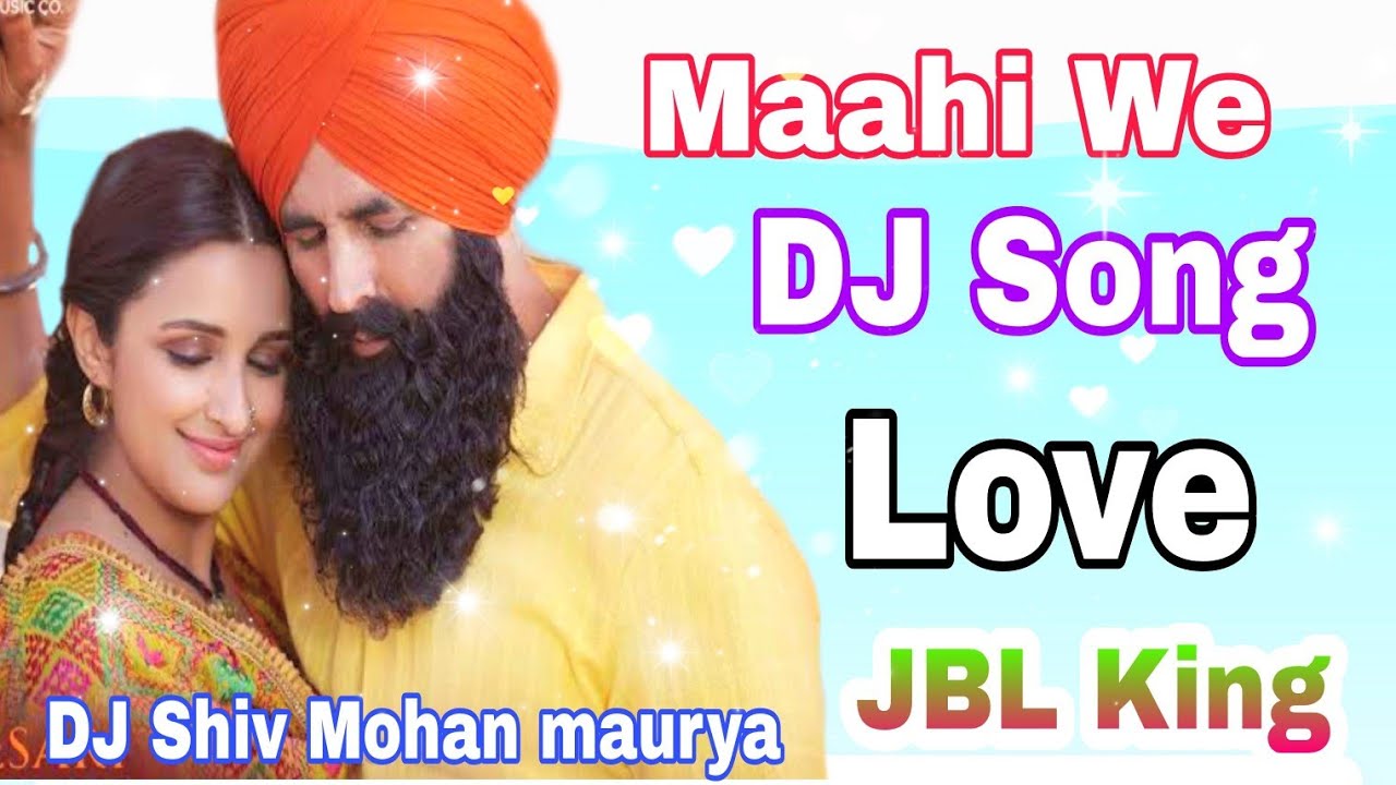 Ve maahi dj songs new hindi songs7007904271DJ Shiv mohan maurya