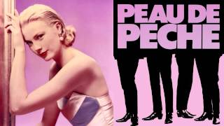 Peau De Peche - Need Your Lovin
