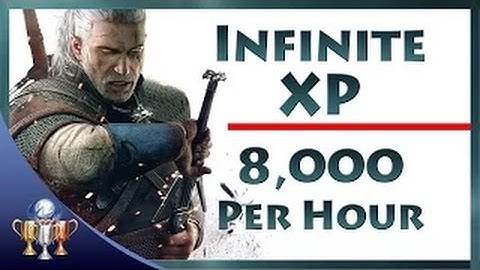 Witcher 3 - leveling glitch 8000 + xp per hour ! Unlimited experience