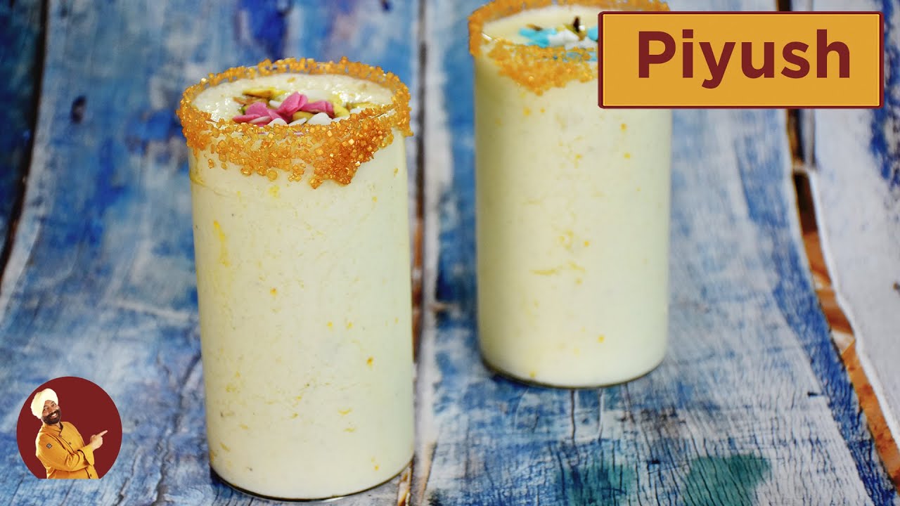 Piyush| Quick Piyush Recipe | Instant Summer Cold Drink | Yogurt Smoothie | Chef Harpal Singh Sokhi | chefharpalsingh