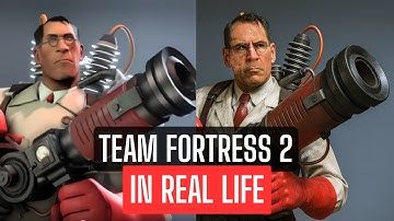 What if Team Fortress 2 characters were in real life?
