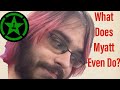 Achievement hunter what does myatt even do