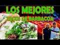 LOS MEJORES TACOS DE BARBACOA