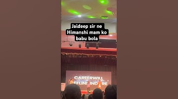 Jaideep sir ne Himanshi mam ko bola babu ❤️🥰#career  #himanshimam #englishbyjaideepsir #indore