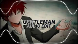 gentleman - psy 「I'm a mother father gentleman」// edit audio
