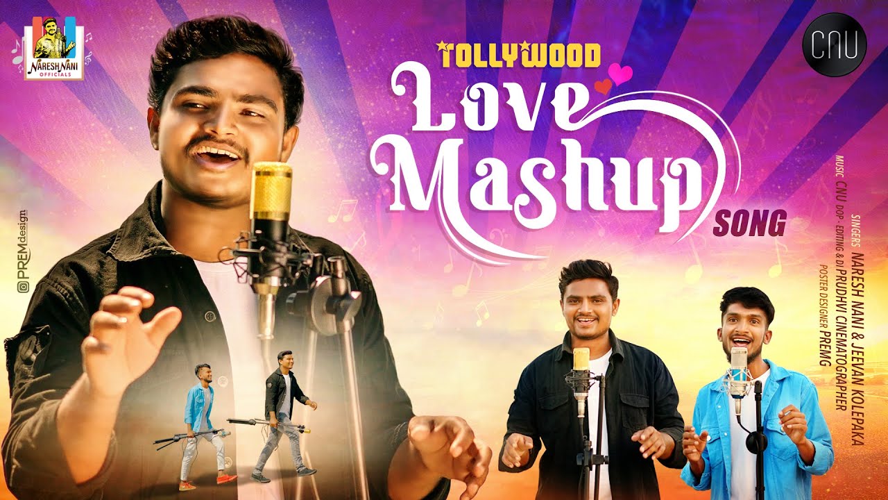 Tollywood Love Mashup Song  Telugu Love Songs  Naresh Nani  CNUbeats