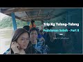 Perjalanan ke Kg Tulang-Tulang  Kinabatangan, Pedalaman Sabah - Part II