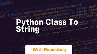 python class to string