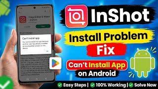 InShot Install Problem | Can’t Install App on Android screenshot 1