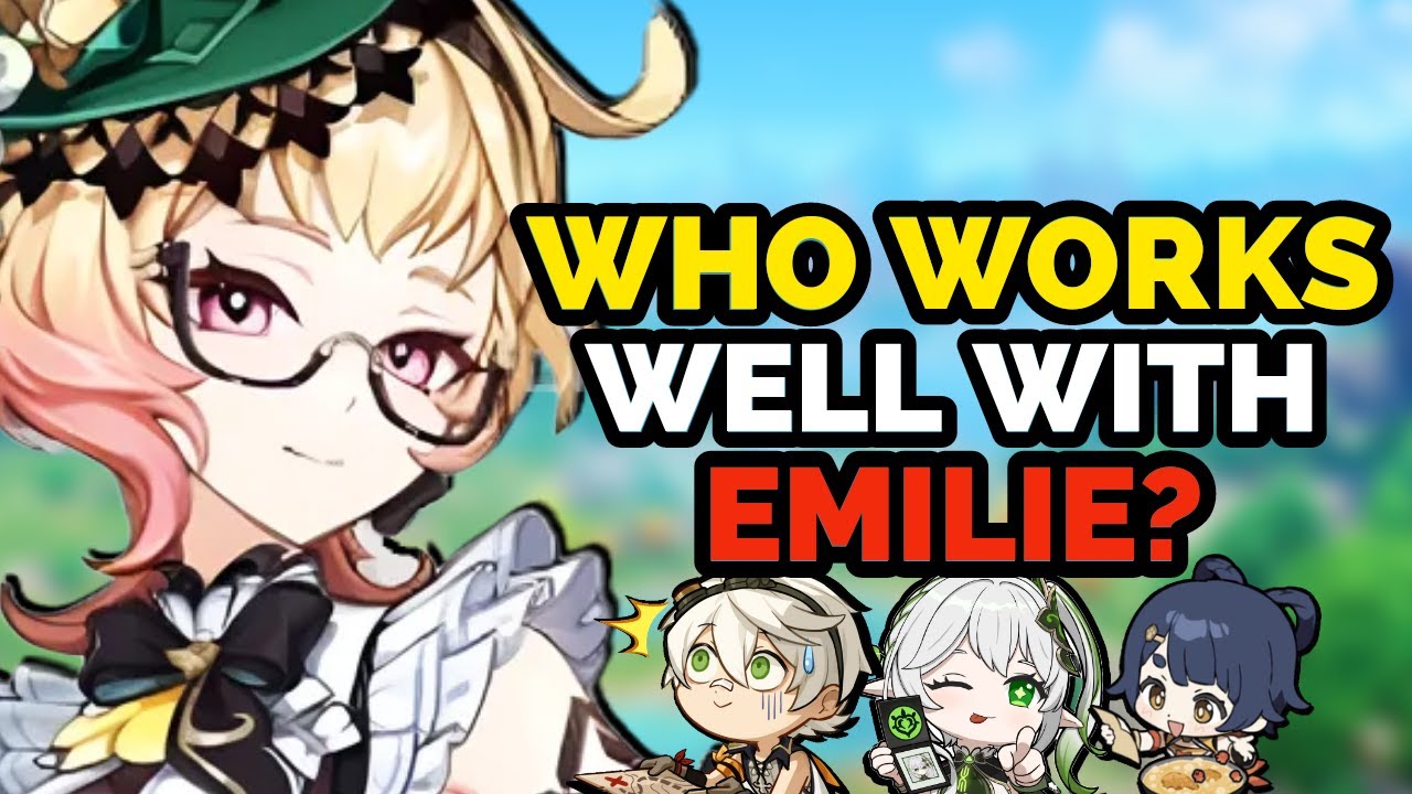 THESE CHARACTER PAIR THE BEST WITH EMILIE (Genshin Impact)