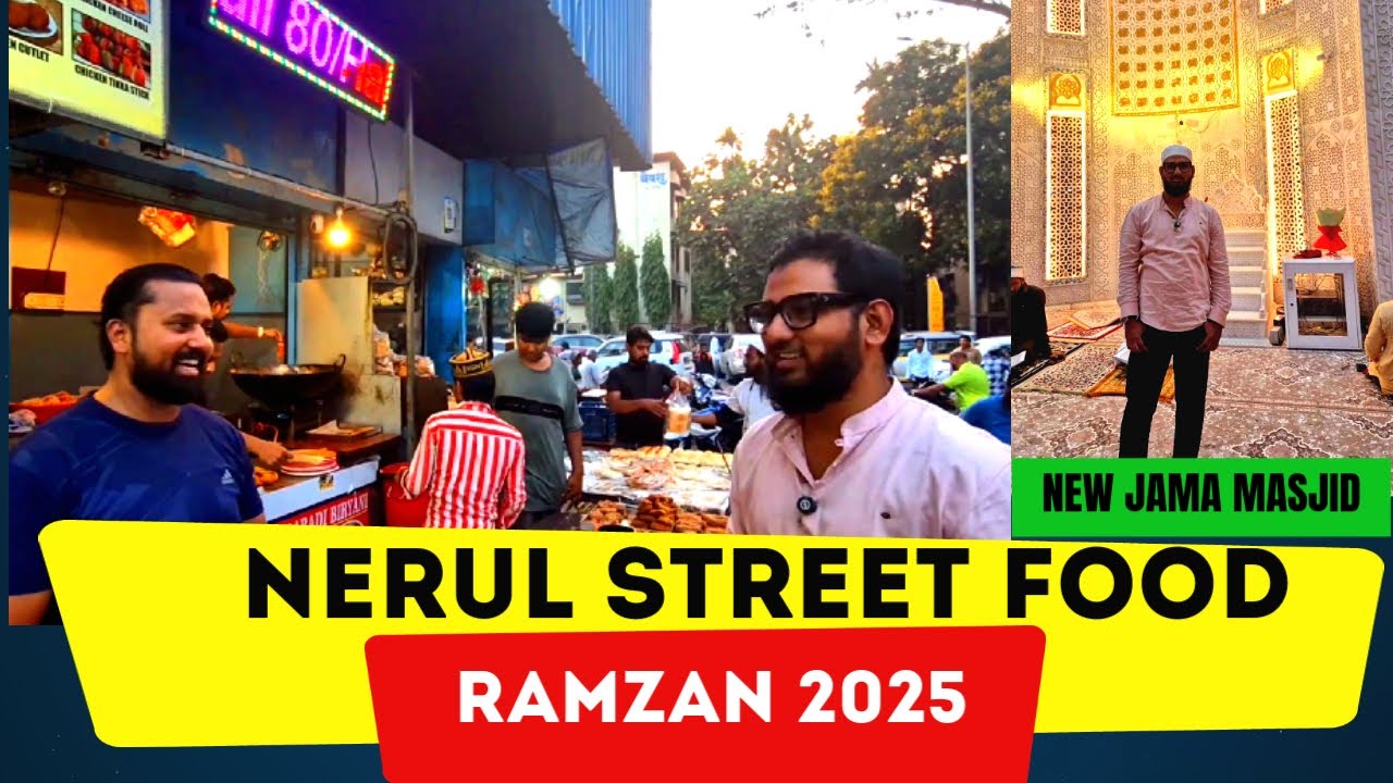 STREET FOOD OF NERUL Ramzan 2025 Iftar at JAMA MASJID | NEW JAMA MASJID SEAWOODS SECTOR NEW50
