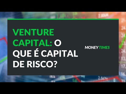 Venture Capital: como funciona o capital de risco?